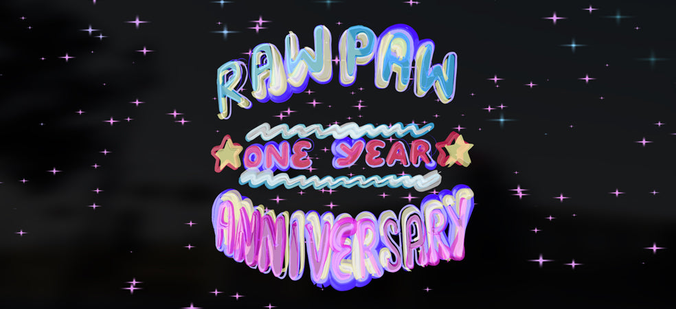 Raw Paw One Year Anniversary