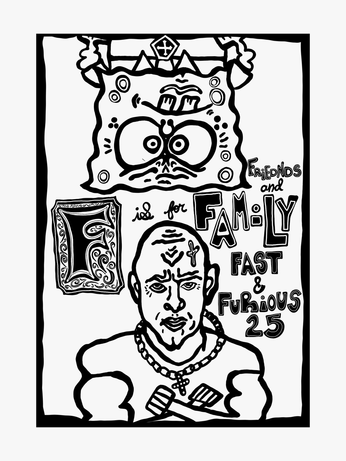 Fast & Furious 25 -What number is funnier than 25? by Charlotte Shenassa