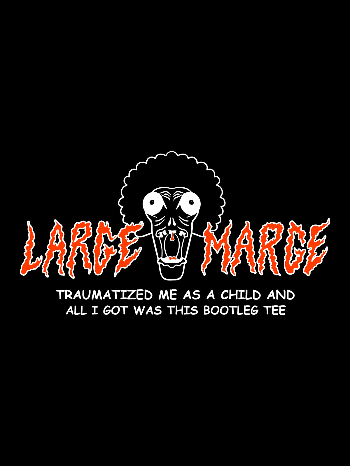 Large Marge Traumatized Me by Claire Berkowitz