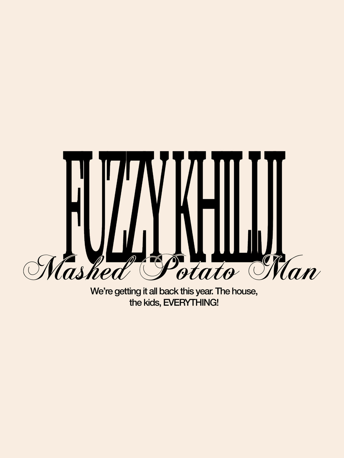 Mashed Potato Man by Fuzzy Khiliji
