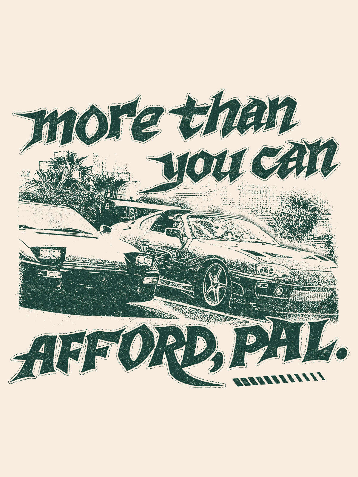 More than you can afford, pal. by Olisia Design
