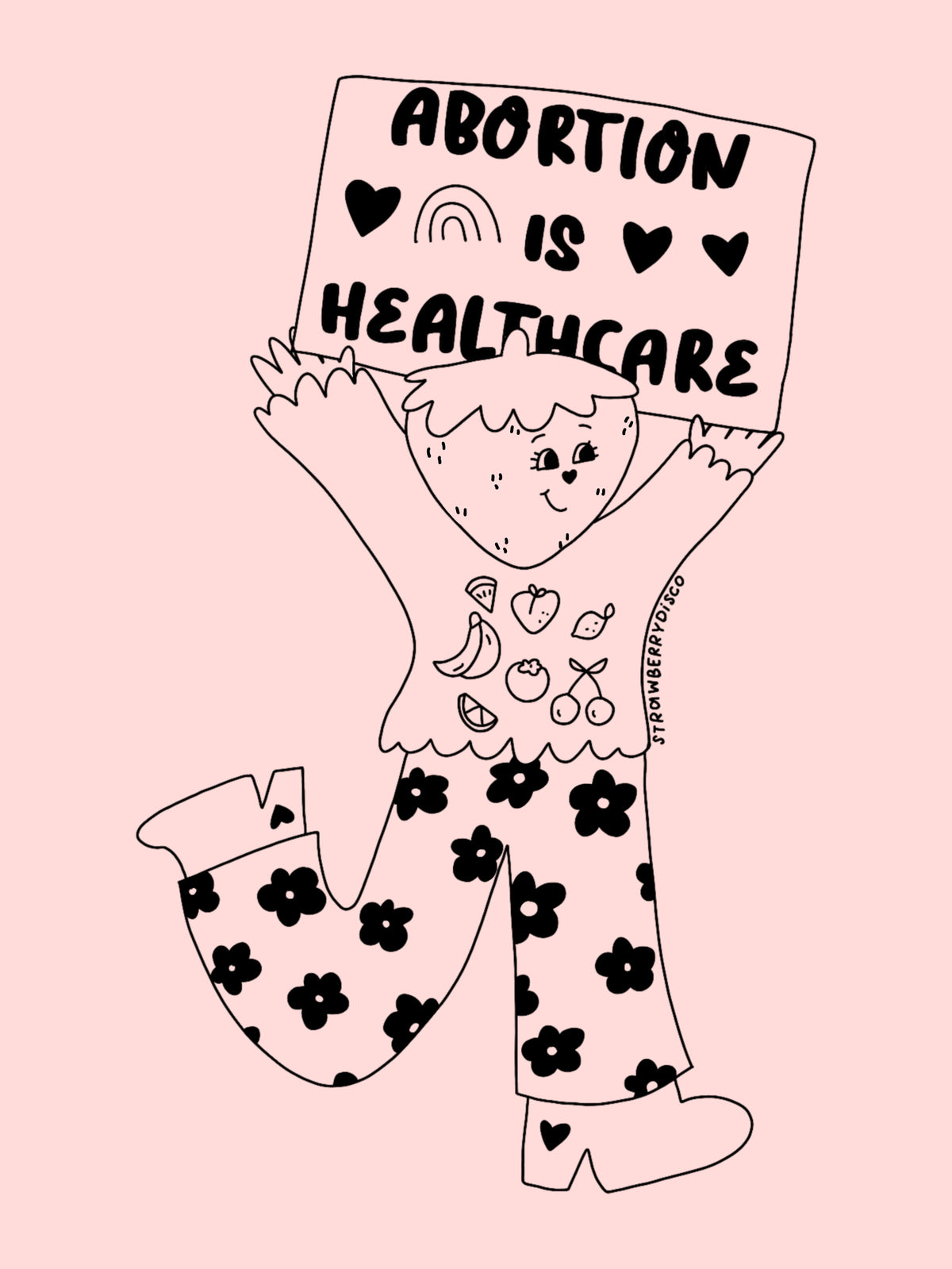 Abortion Is Healthcare by Strawberry Disco