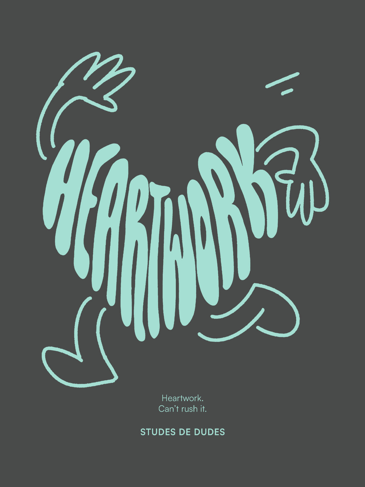 Heartwork. by Studes de Dudes