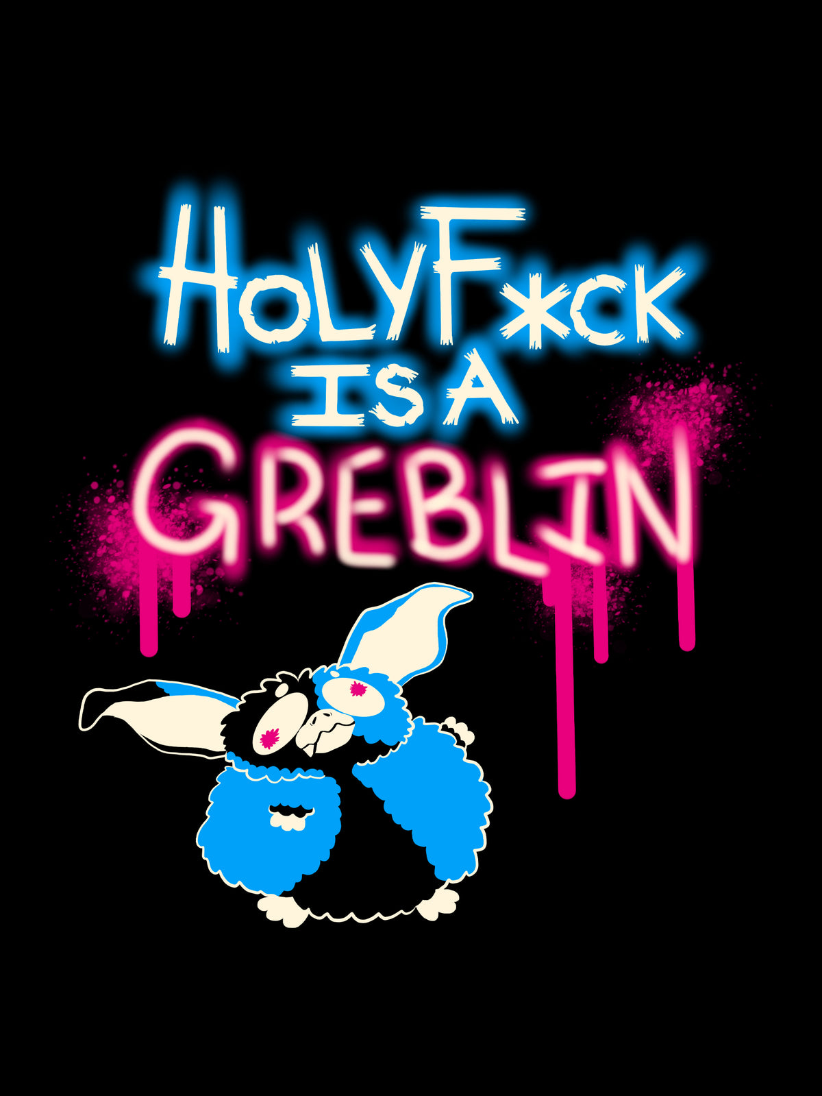 Holy F*ck Is A Greblin by T0xic_Bard